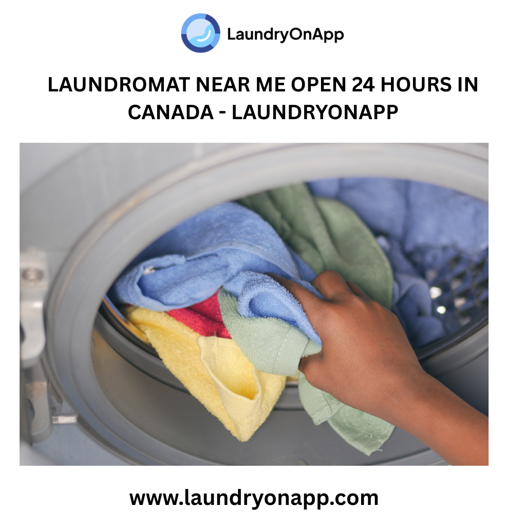 Laundromat Near Me Open 24 Hours In Canada - Laundry On App